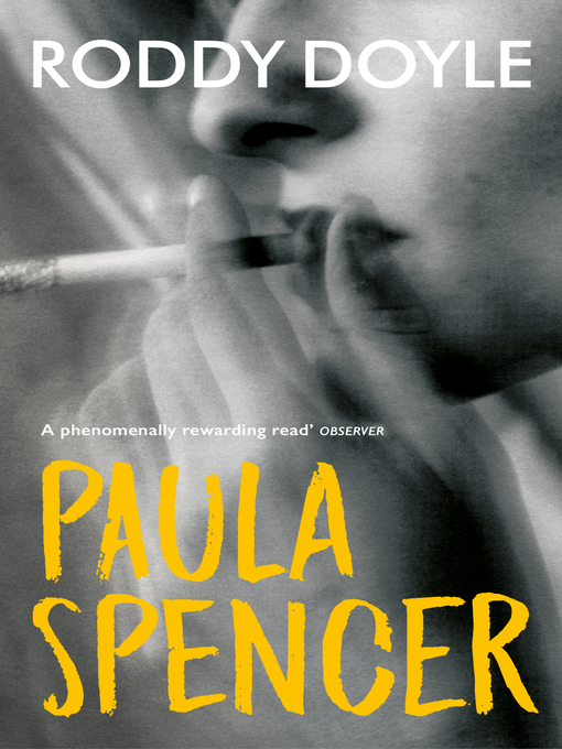 Title details for Paula Spencer by Roddy Doyle - Available